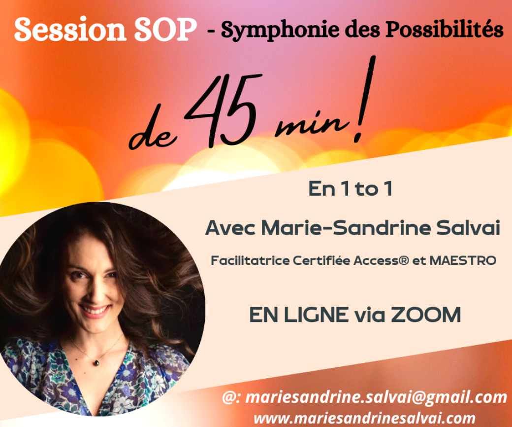 Session Symphonie de 45 min en 1 to 1 avec Marie-Sandrine