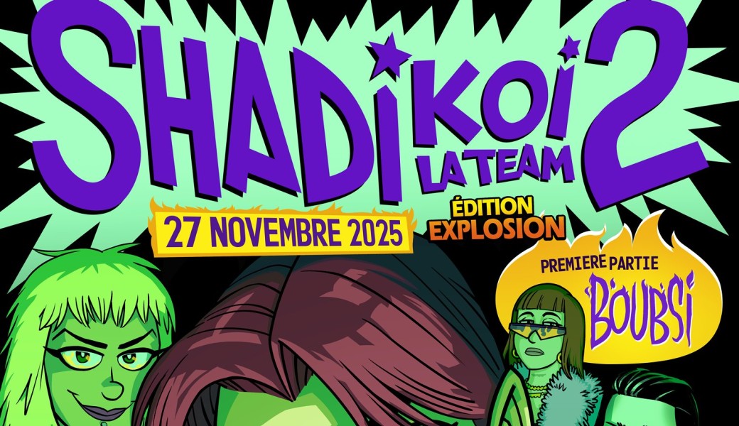 SHADI KOI LA TEAM #2 (Édition Explosion)