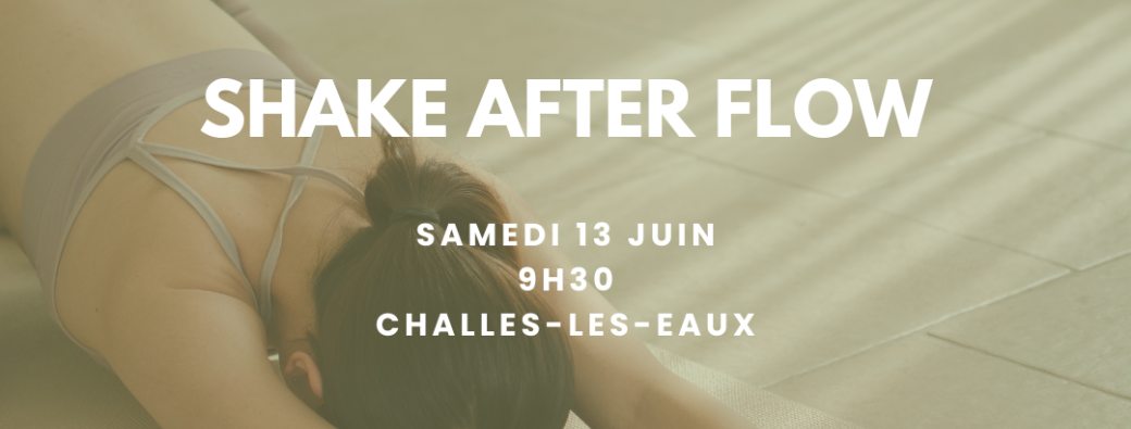 Shake after flow