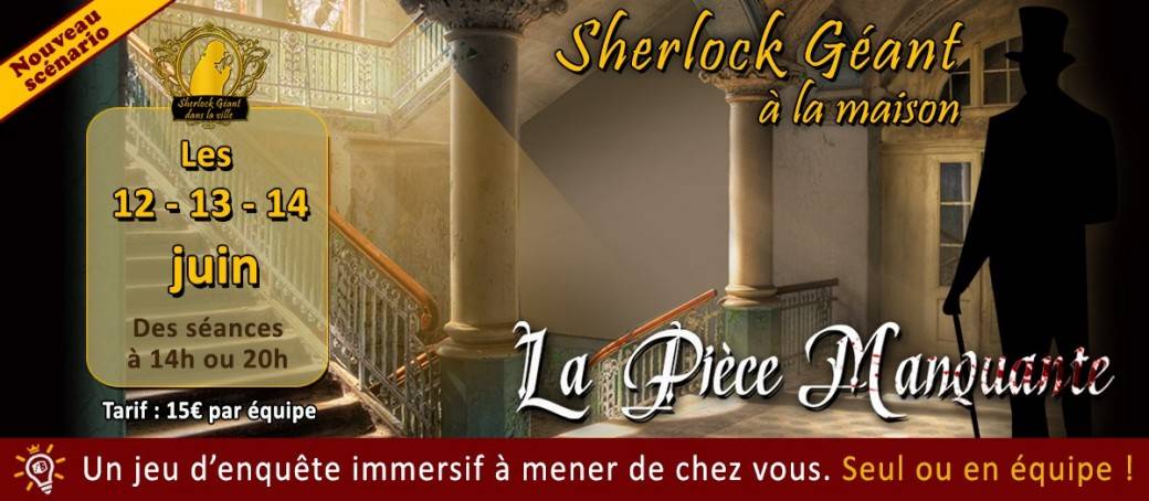 Sherlock Géant à la maison - La Pièce manquante Sherlock Géant à la maison - La Pièce manquante