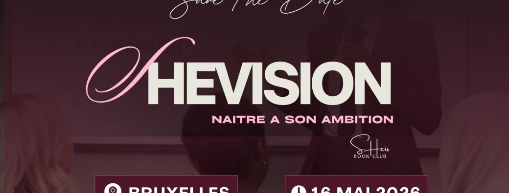 SheVision : Naître à son ambition ! 