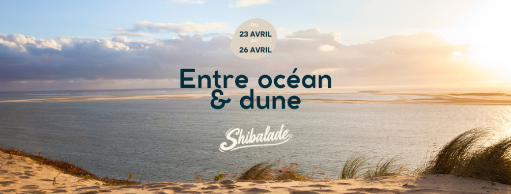 ShiBalade Arcachon : entre océan & dune 