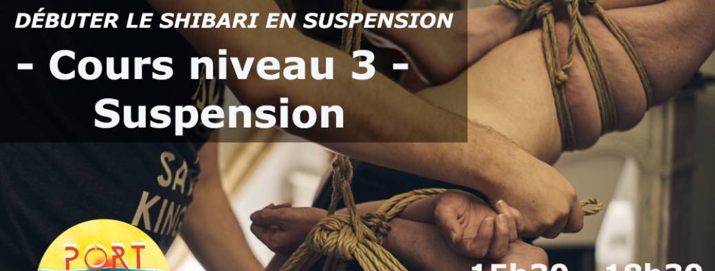 Shibari en suspension - Niveau 3 : Premières suspensions