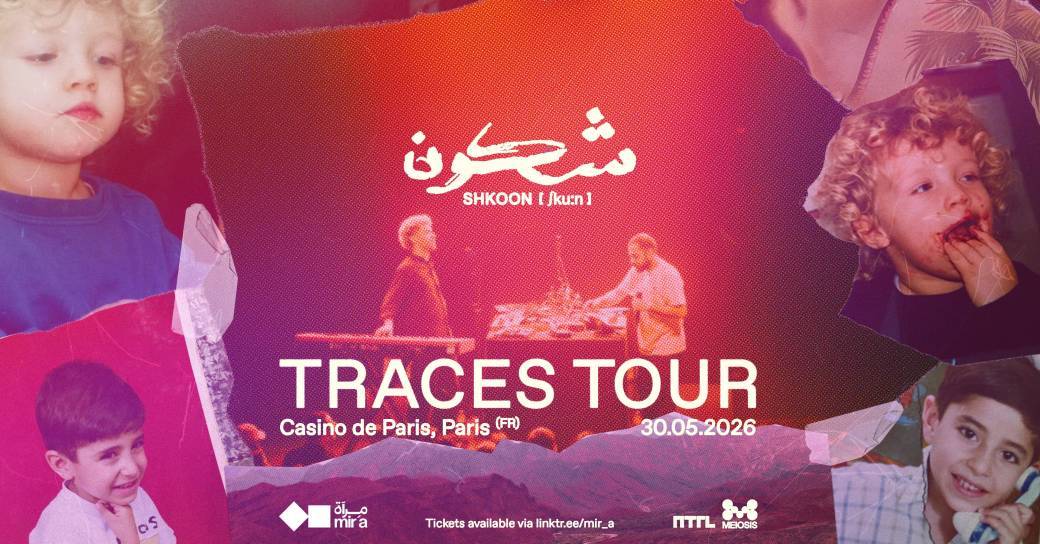 SHKOON // Paris // TRACES TOUR