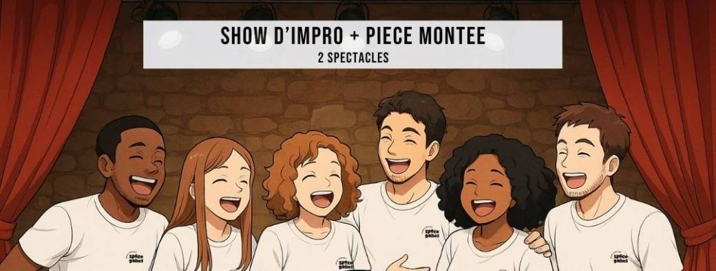 "Show d'impro + Pièce montée" spectacle élève Space Gones
