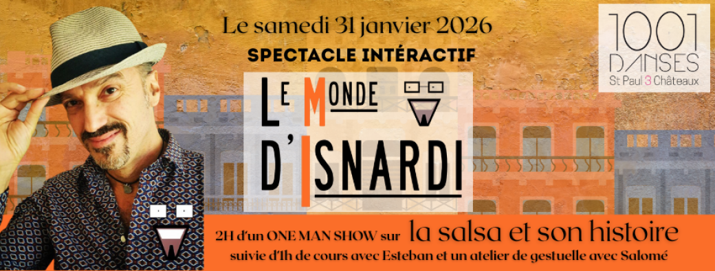 Show "Le monde d'Isnardi" et Stage salsa