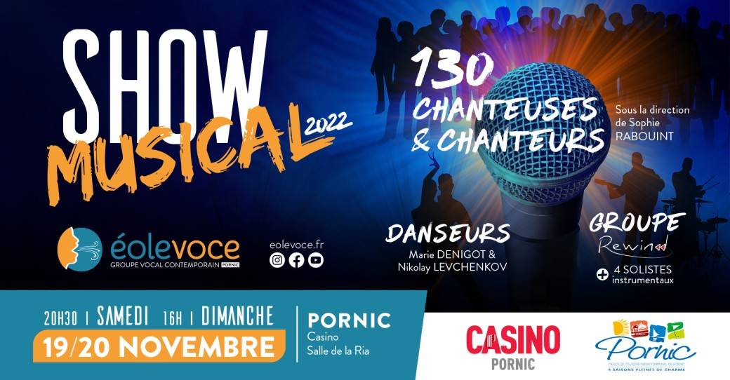 SHOW MUSICAL 2022 éolevoce Casino de Pornic