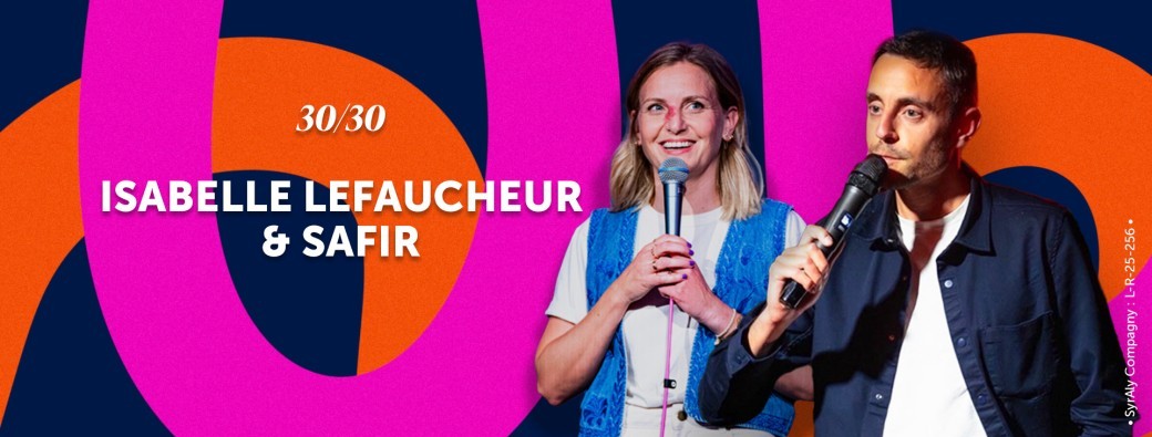 Showcase 30/30 Isabelle Lefaucheur & Safir Bbz