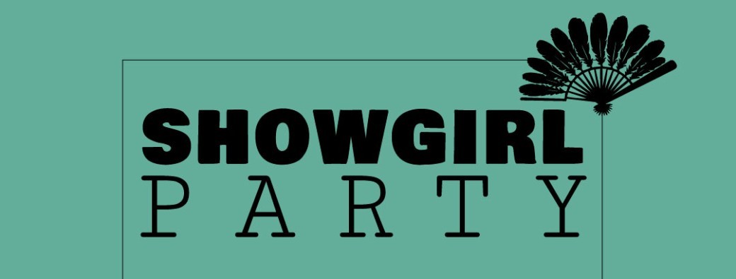 SHOWGIRL PARTY
