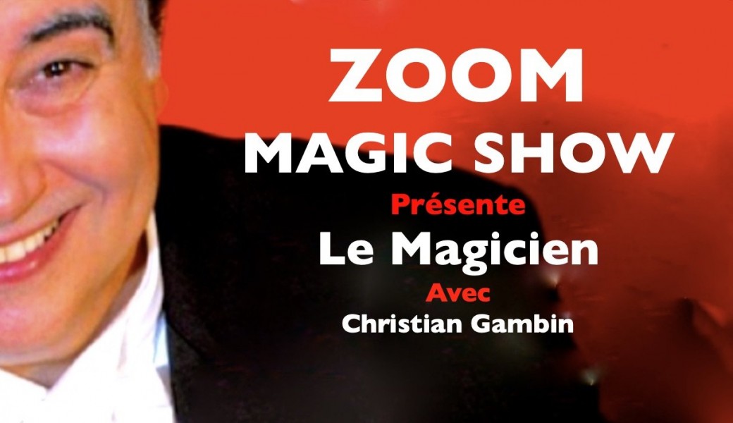 Zoom Magic Show - Le Magicien
