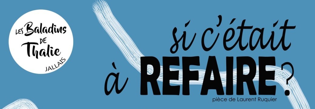 Si c'était à Refaire