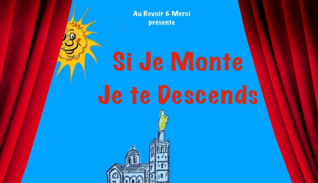 Si je monte je te descends - Jean Luc BOSSO