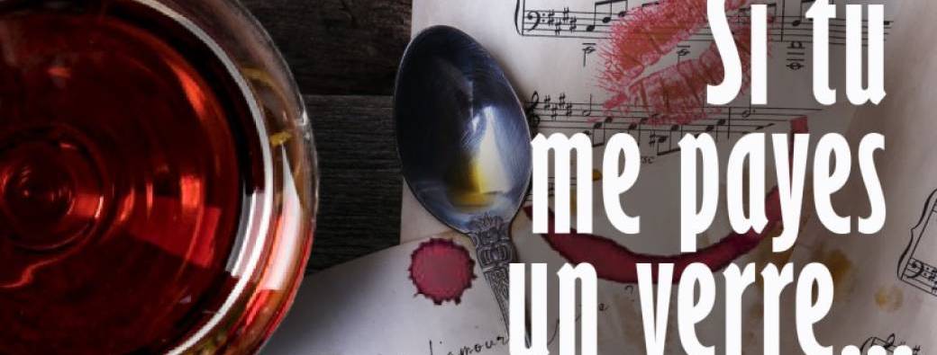 Si tu me payes un verre ...