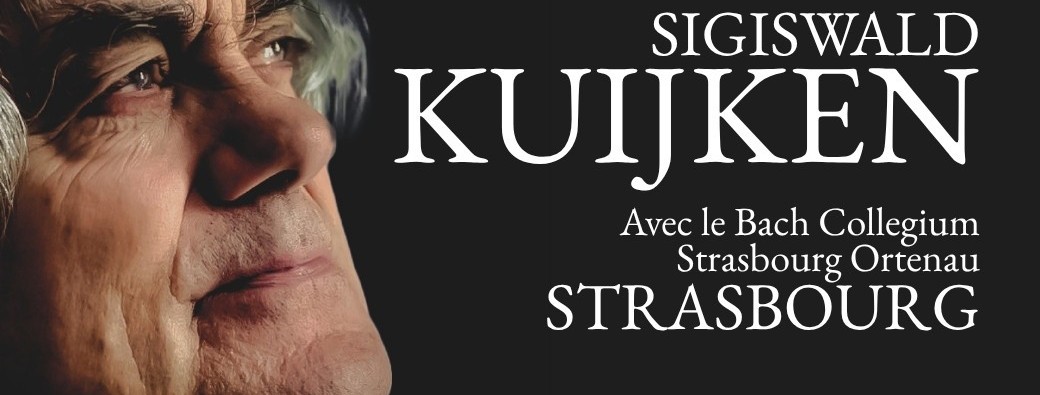 Sigiswald Kuijken et le Bach Collegium - Strasbourg