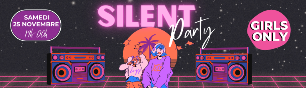 Silent Party GIRLS ONLY