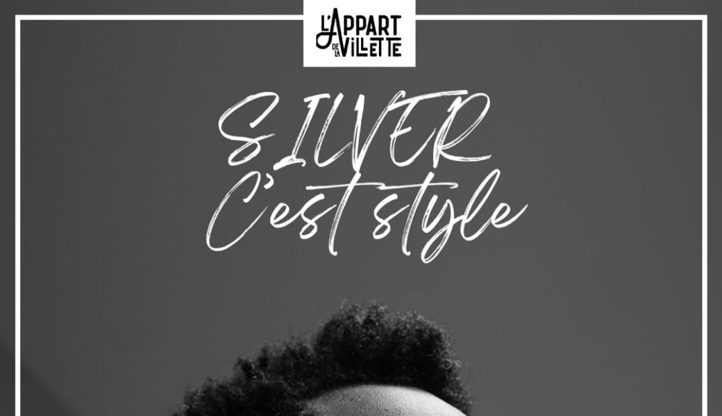 Silver - C'est stylé