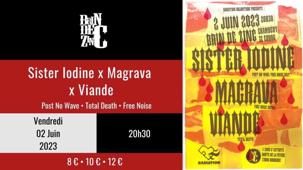 Sister Iodine x Magrava x Viande (Post new-wave • Total Death • Free Noise)