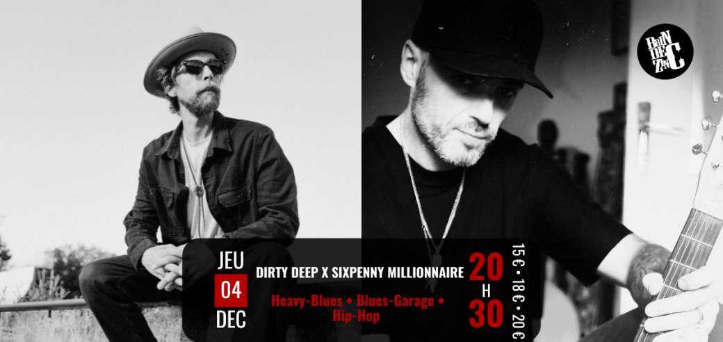 SixPenny Millionnaire x Dirty Deep (Heavy-Blues • Blues-Garage • Hip-Hop)