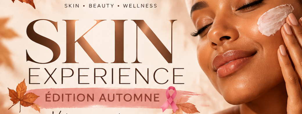 SKIN EXPERIENCE - Edition automne