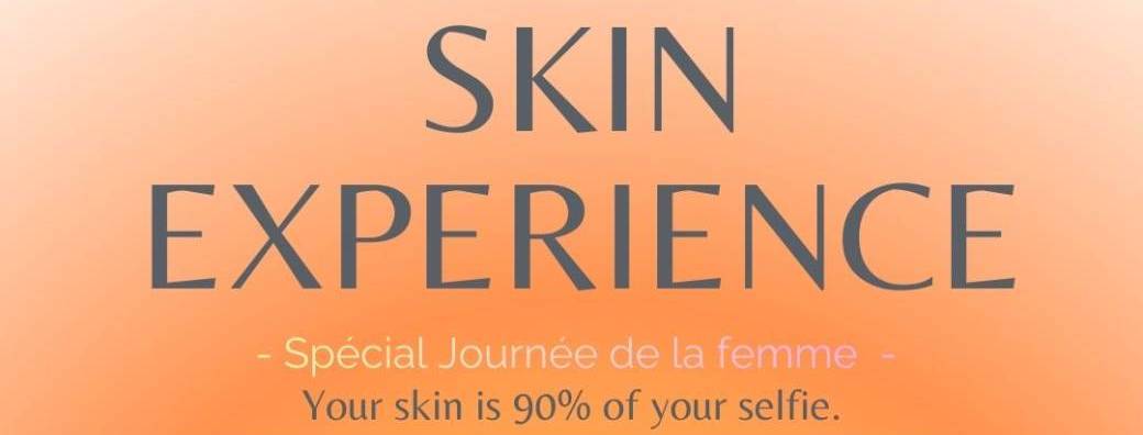 Skin Experience | Journée de la femme