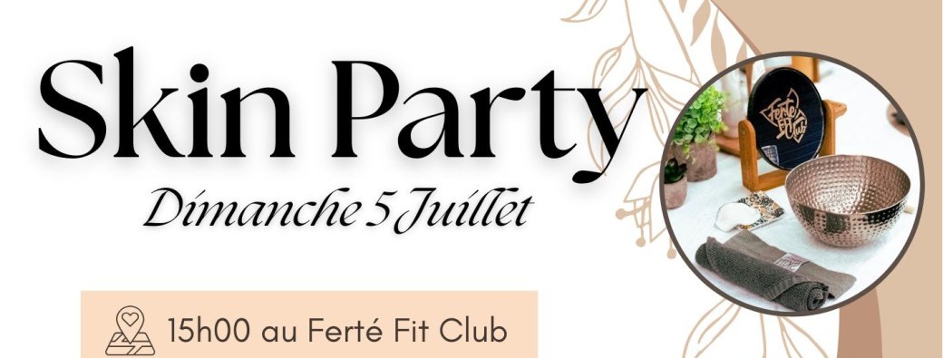 Skin Party 05.07.26