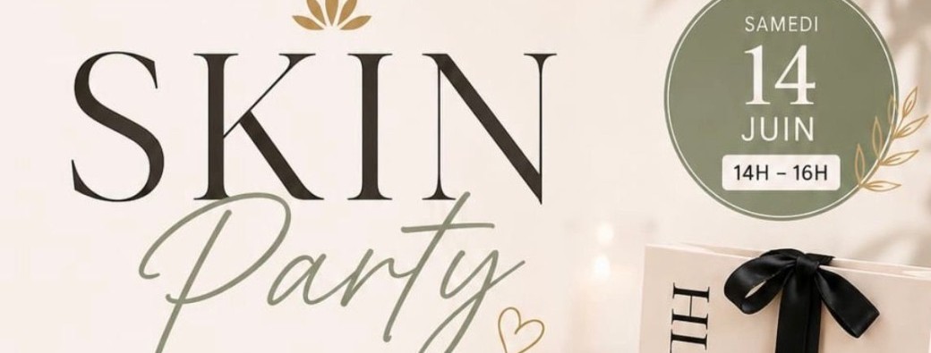 SKIN PARTY ✨