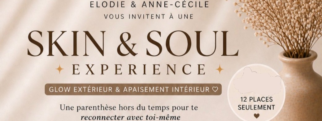 Skin & Soul Experience ✨ | Glow & Bien-être 93