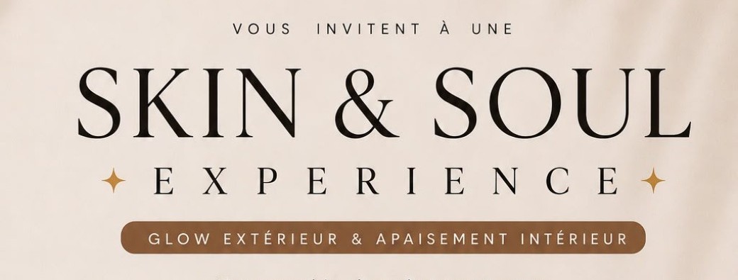 Skin & Soul Expérience 