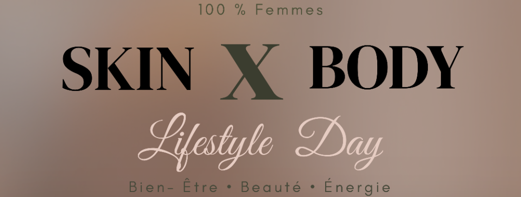 Skin x Body |  2 Août 