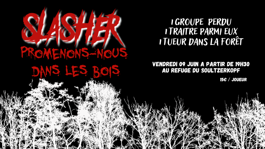 Slasher, Promenons-nous dans les bois