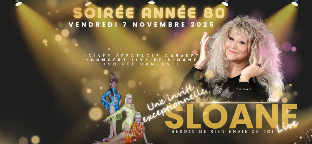 ✨Sloane ! Année 80 Vendredi 7 Novembre2025✨