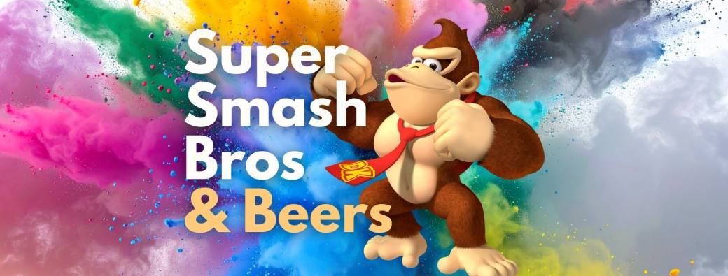 Super Smash Bros & Beers