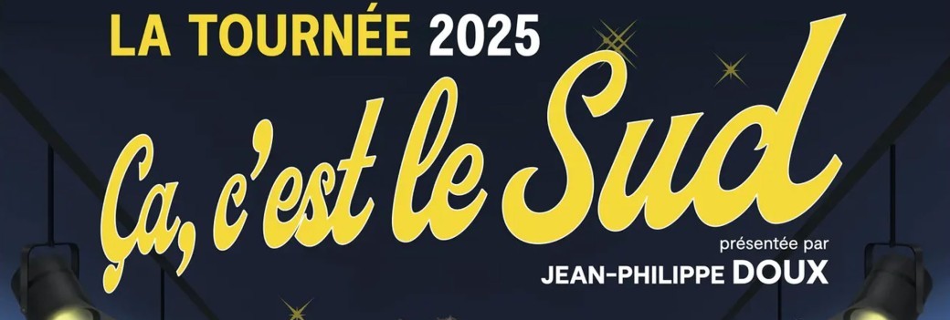 ÇA C’EST LE SUD