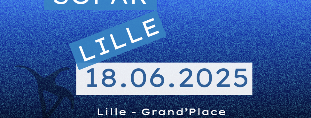 SOFAR#6 18 Juin 2025 Lille Gd Place