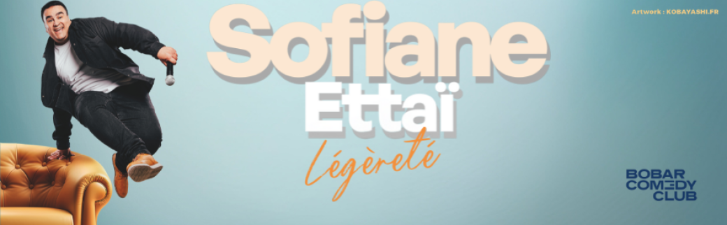 Sofiane Ettaï - "Légèreté"