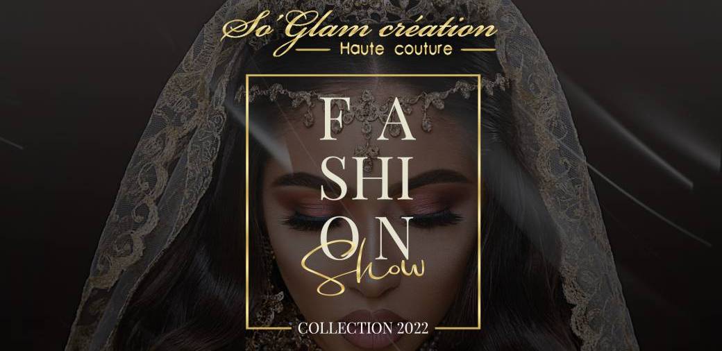 So'Glam Création Fashion Show