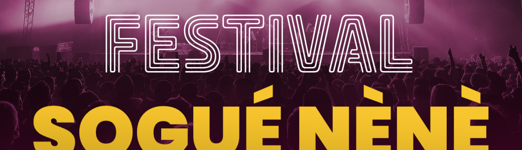 Sogué Nènè - Le Festival