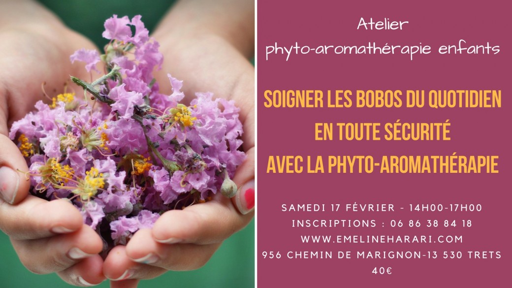 Soigner les bobos du quotidien en toute sécurité avec la phyto-aromathérapie