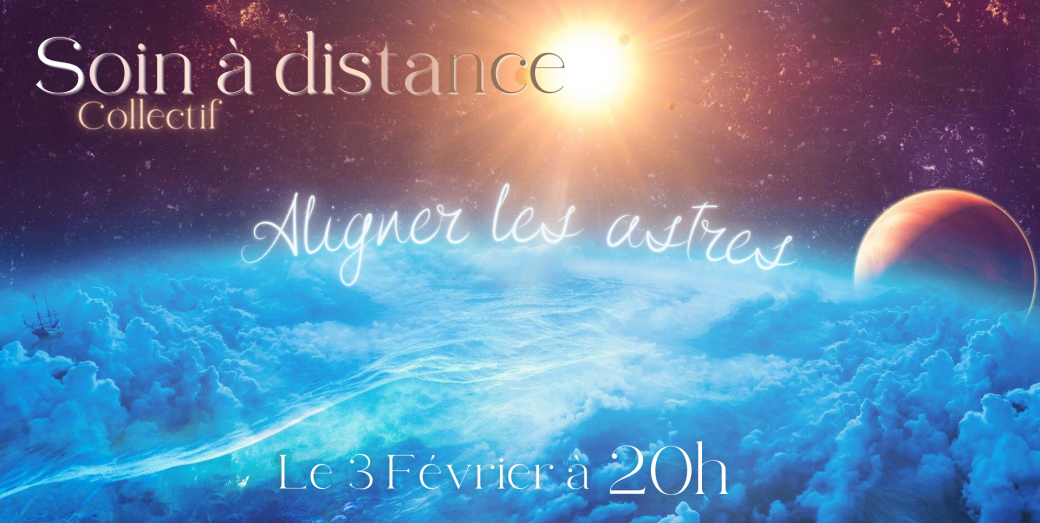 Soin à distance collectif - Aligner les astres