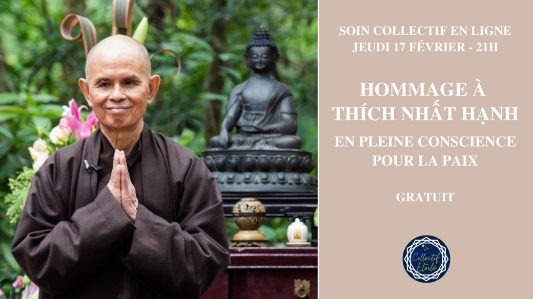 Soin collectif en pleine conscience pour la paix - Hommage à Thich Nhat Hanh