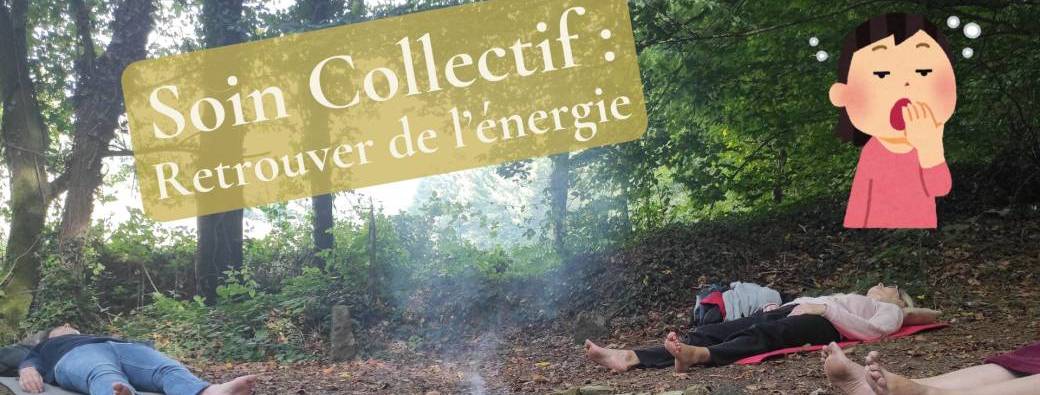 Soin Collectif : 'Retrouver son énergie", à Mernel (35)
