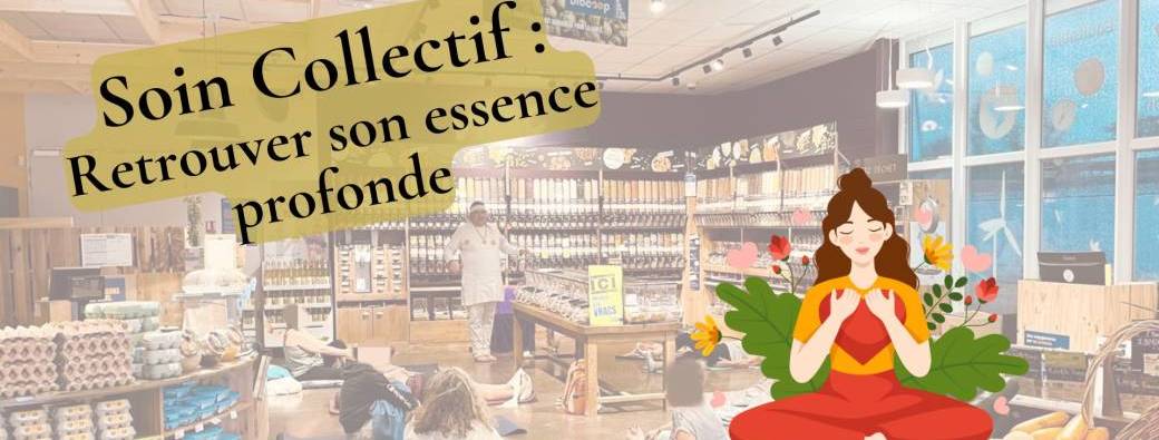Soin Collectif : "Retrouver son essence profonde", à Lempdes (63)