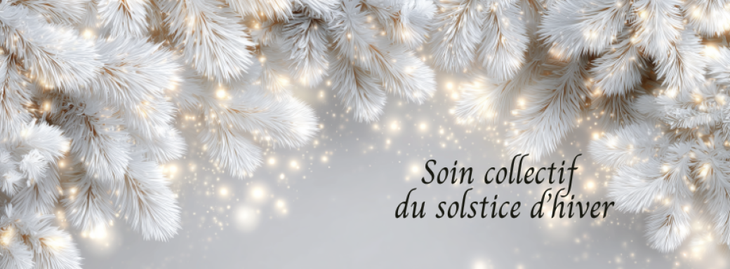 Soin collectif solstice d'hiver