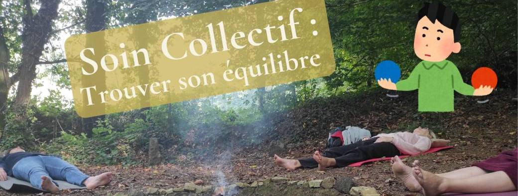 Soin Collectif : "Trouver son équilibre", à Mernel (35)
