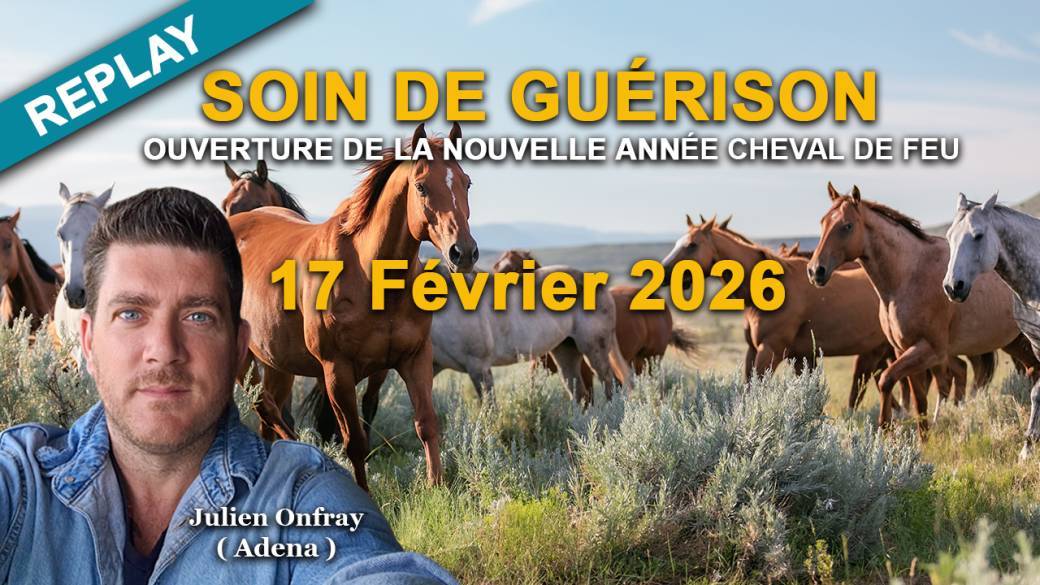 REPLAY du 17 février 2026:  Soin de Guérison & Ouverture de la nouvelle année du cheval de feu