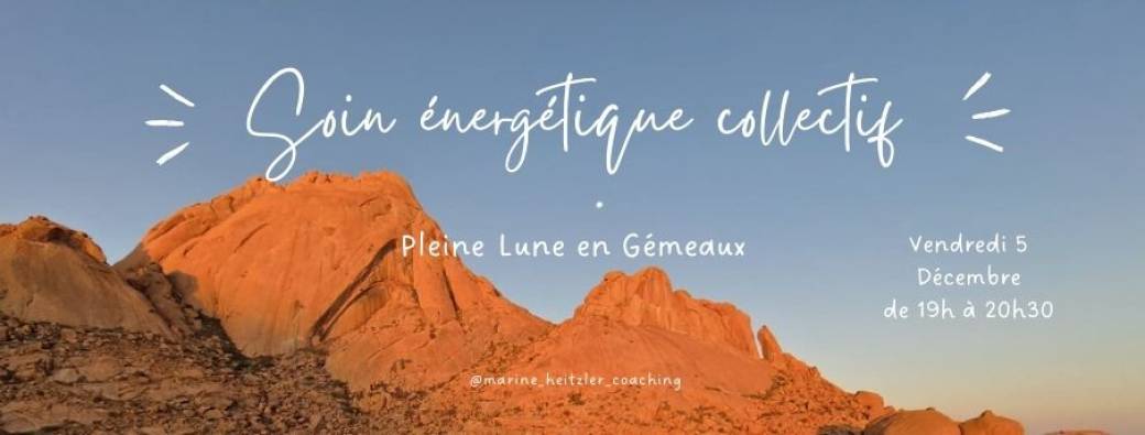 Soin Energetique Collectif Pleine Lune 5 décembre 2025