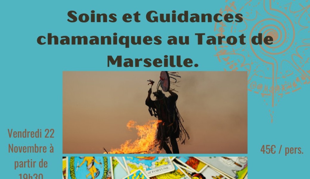 Soins et guidances chamaniques au tarot de Marseille