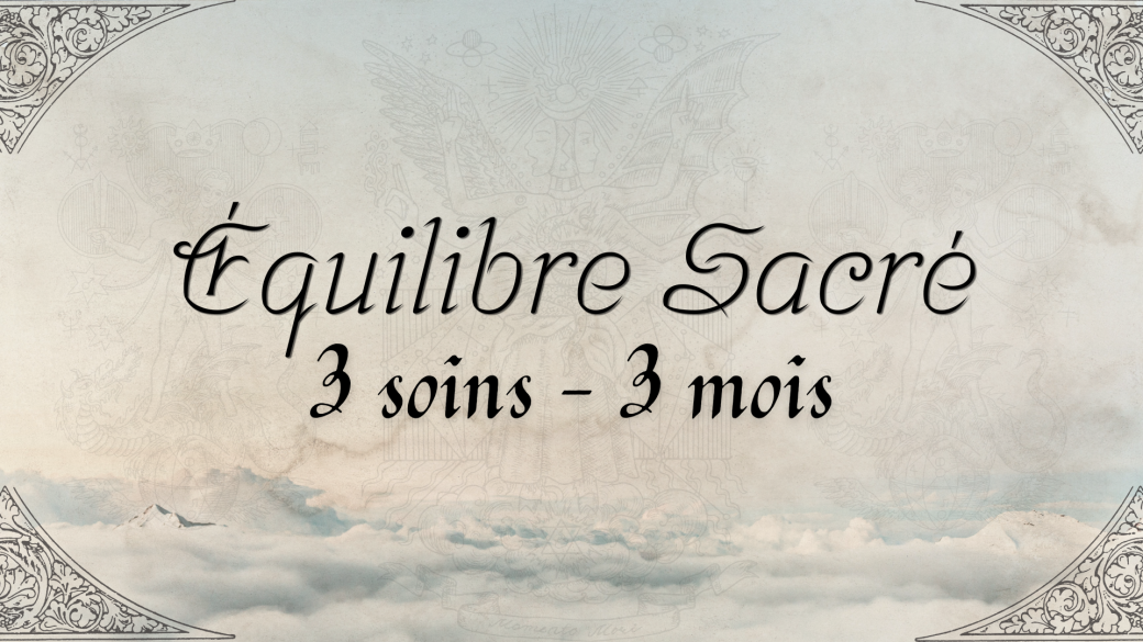 Soins Équilibre Sacré - 3 soins