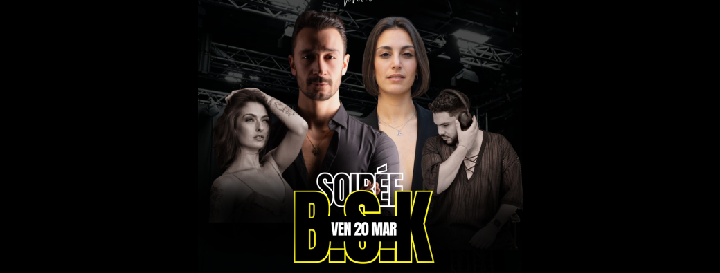 SOIRÉE B.S.K