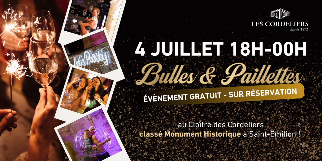 SOIRÉE BULLES ET PAILLETTES - SAMEDI 4 JUILLET  18H-00H